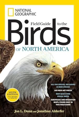 national geographic field guide to the birds of north america sixth edition 1st edition jon l dunn ,jonathan