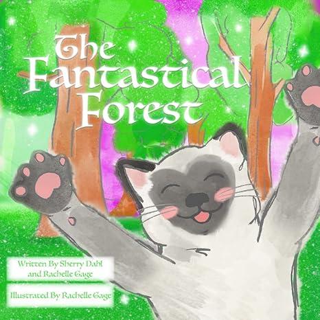 the fantastical forest 1st edition rachelle gage ,sherry dahl b0bjymhy79, 979-8356068324