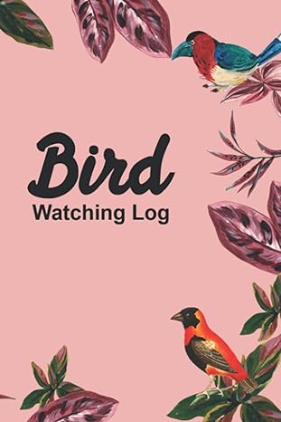 bird watching log bird lovers gifts for bird watching note log wildlife birds list species seen 1st edition