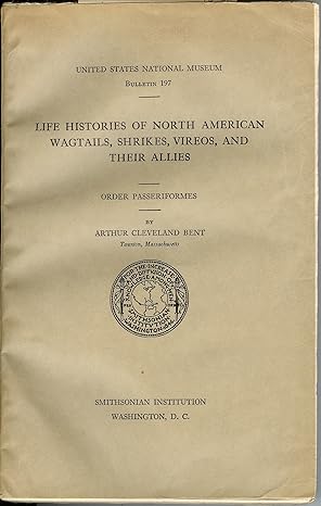 life histories of north american wagtails shrikes vireos and their allies order passeriformes 1st edition