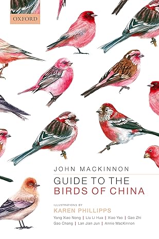 guide to the birds of china 1st edition john mackinnon ,karen phillipps ,yang xiao nong ,liu li hua ,xiao yao