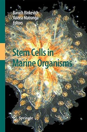 stem cells in marine organisms 2009th edition baruch rinkevich ,valeria matranga 9400791895, 978-9400791893