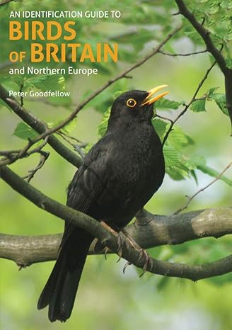 identification guide to birds of britain and northern europe 2nd edition peter goodfellow 1912081989,