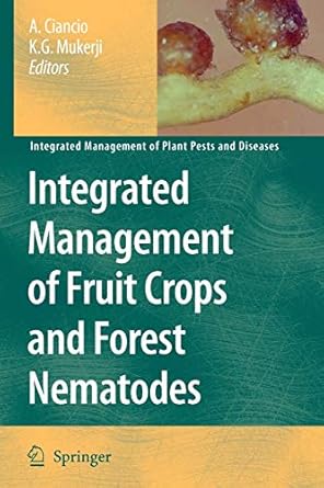 integrated management of fruit crops and forest nematodes 1st edition aurelio ciancio ,k g mukerji