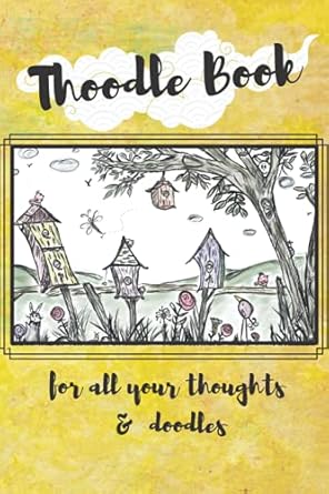 thoodle book for all your thoughts and doodles 1st edition lisa patrick b09cgfvhzg, 979-8453479375