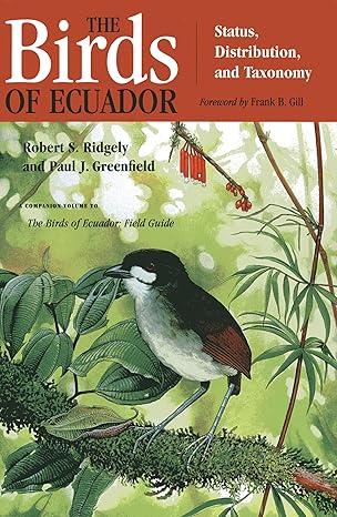 the birds of ecuador field guide 1st edition robert s ridgely ,paul j greenfield ,frank gill 0801487218,