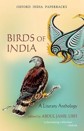 birds of india a literary anthology 1st edition abdul jamil urfi b00az8mm4e