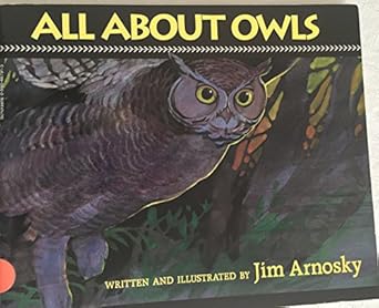 all about owls by jim arnosky 1st edition jim arnosky 0590467913, 978-0590467919