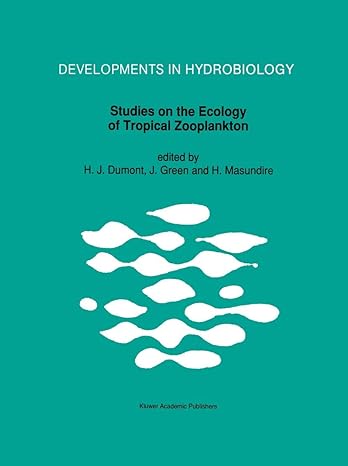 studies on the ecology of tropical zooplankton 1st edition henri j dumont ,j green ,h masundire 9401043825,