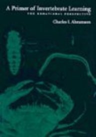 a primer of invertebrate learning the behavioral perspective 1st edition charles i abramson 1557982287,