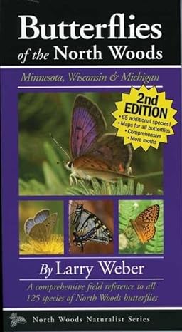 butterflies of the north woods 2nd edition larry weber 0967379350, 978-0967379357