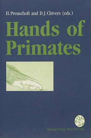 hands of primates 1st edition holger preuschoft ,david j chivers 3709174341, 978-3709174340