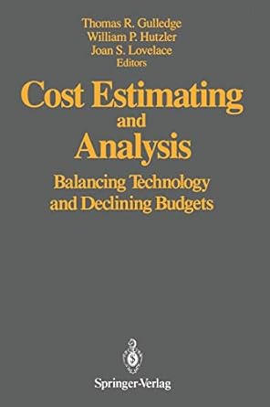 cost estimating and analysis balancing technology and declining budgets 1st edition thomas r. gulledge