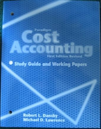 paradigm cost accounting 1st edition robert l. dansby 076380083x, 978-0763800833