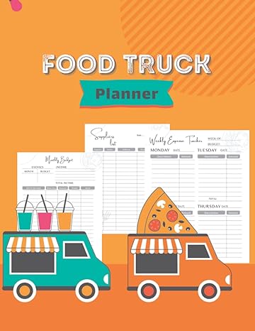 food truck planner everything you need to build a successful food truck business plan perfect to record