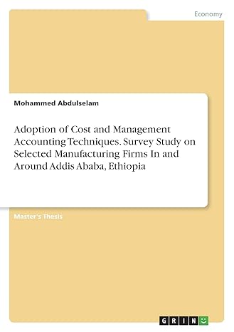 adoption of cost and management accounting techniques survey study on selected manufacturing firms in and