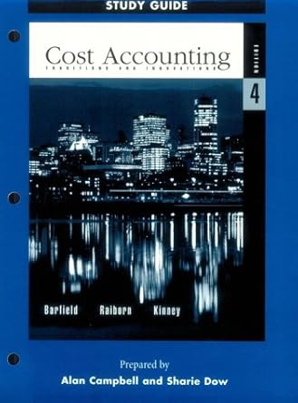 study guide volume i cost accounting traditions and innovations 4th edition jesse t. barfield ,cecily a.