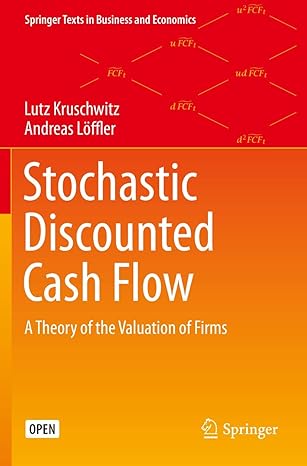 stochastic discounted cash flow a theory of the valuation of firms 1st edition lutz kruschwitz ,andreas