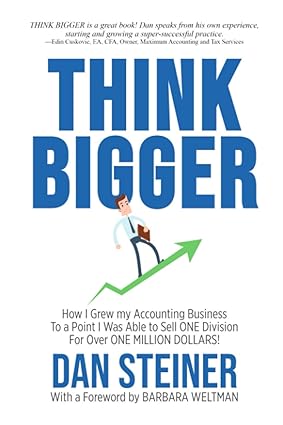 think bigger how i grew my accounting business to a point i was able to sell one division for over one