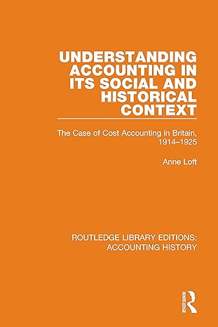 understanding accounting in its social and historical context the case of cost accounting in britain 1914