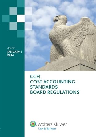 cost accounting standards boards regulations as of january 1 2014 1st edition wolters kluwer law & business