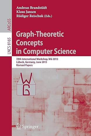 graph theoretic concepts in computer science 39th international workshop wg 2013 l beck germany june 19 21