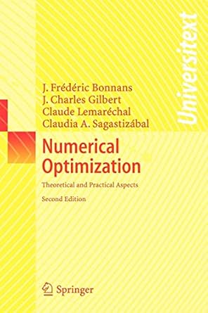 numerical optimization theoretical and practical aspects 2nd edition joseph frederic bonnans, jean charles