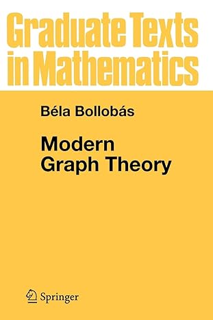 modern graph theory corrected edition bela bollobas 3540984887, 978-0387984889