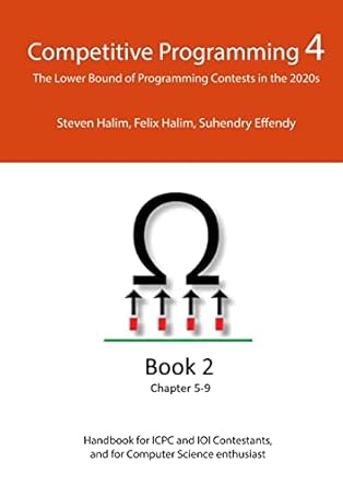 competitive programming 4 book 2 1st edition steven halim 1716745519, 978-1716745515