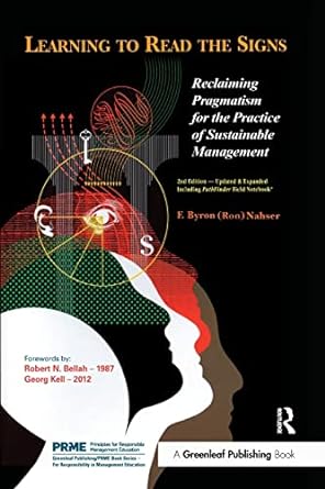 learning to read the signs reclaiming pragmatism for the practice of sustainable management 2nd edition f.