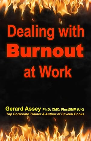 dealing with burnout at work 1st edition gerard assey 9392492707, 978-9392492709