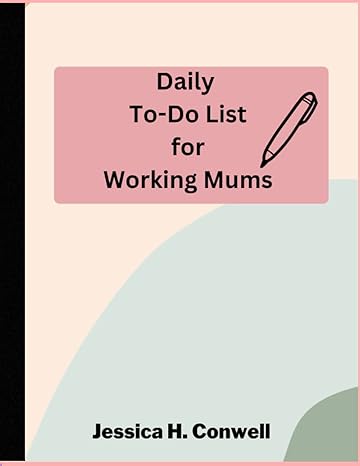 to do list for working mums 1st edition jessica h. conwell b0bzfnvbps