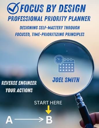 focus by design professional priority planner designing self mastery through focused prioritized time