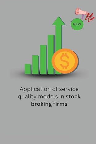 application of service quality models in stock broking firms 1st edition shergill sarabjit singh s