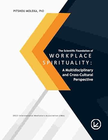 the scientific foundation of workplace spirituality a multidisciplinary and cross cultural perspective 1st