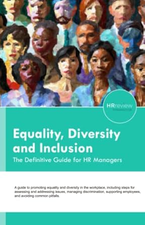 equality diversity and inclusion the definitive guide for hr managers 1st edition hrreview 979-8376550540