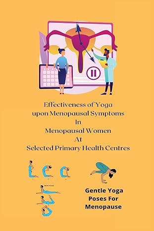 effectiveness of yoga upon menopausal symptoms in menopausal women at selected primary health centres 1st