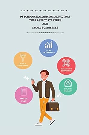 psychological and social factors that affect startups and small businesses 1st edition negi kokila