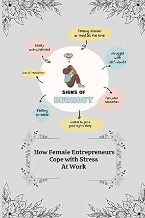 how female entrepreneurs cope with stress at work 1st edition sree mahalakshmi v 1805247867, 978-1805247869