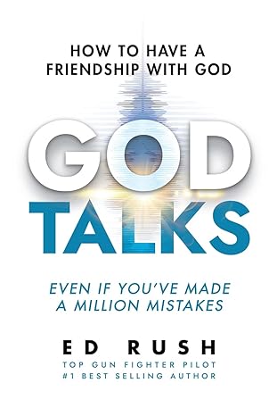 god talks how to have a friendship with god 1st edition ed rush 979-8987912713