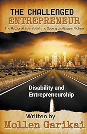 the challenged entrepreneur 1st edition mollen garikai 979-8215749555