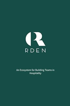 rden an ecosystem for building teams in hospitality 1st edition isa m 979-8852833396