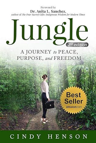 jungle a journey to peace purpose and freedom 2nd edition cindy henson 1628656352, 978-1628656350