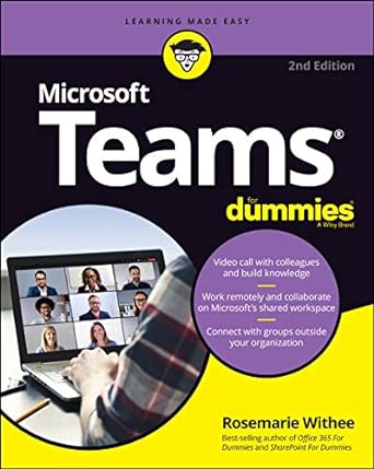 microsoft teams for dummies 2nd edition rosemarie withee 1119786223, 978-1119786221