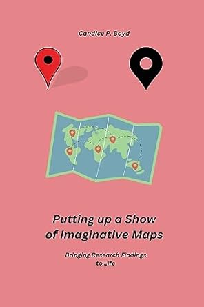putting up a show of imaginative maps 1st edition candice p boyd 1835208371, 978-1835208373