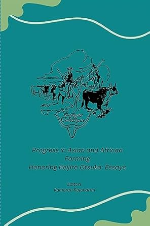 progress in asian and african farming honoring keijiro otsuka essays 1st edition jonna p estudillo