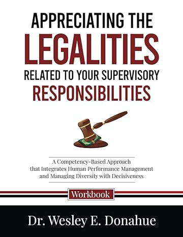 appreciating the legalities of your supervisory responsibilities a competency based approach that integrates