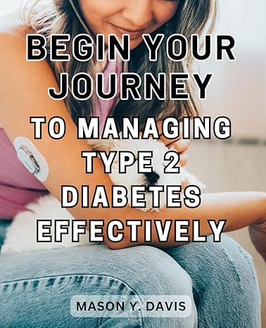 begin your journey to managing type 2 diabetes effectively delicious health boosting recipes to regulate your