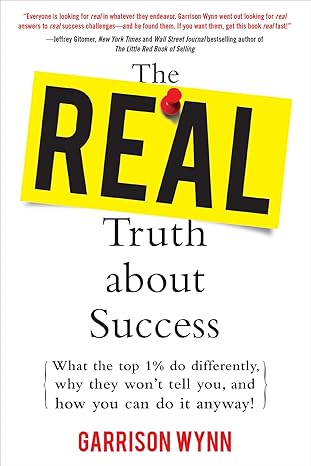 the real truth about success 1st edition garrison wynn 1265883424, 978-1265883423