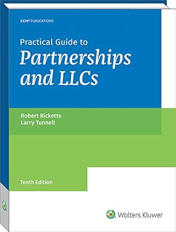 practical guide to partnerships and llcs 10th edition robert ricketts ,ph.d. ,cpa ,and p. larry tunnell